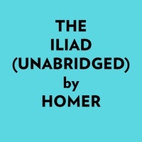  Homer et  AI Marcus - The Iliad (Unabridged).