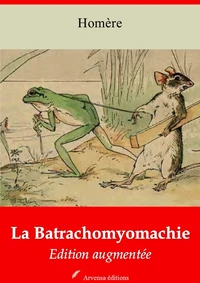 La Batrachomyomachie – suivi d'annexes