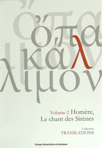  Homère - Homère, le chant des sirènes - Odyssée XII, 165-200.