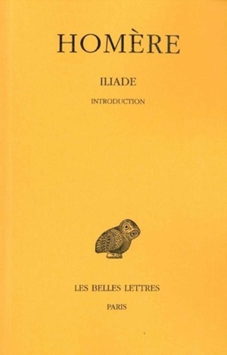  Homère - Introduction à l'Iliade.