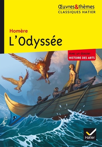 L'Odyssée. Le héros face aux monstres et un dossier Histoire des arts : L'Odyssée, source d'inspiration artistique