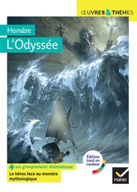  Homère et Hélène Potelet - L'Odyssée - suivi d'un groupement thématique « Le héros face au monstre mythologique ».