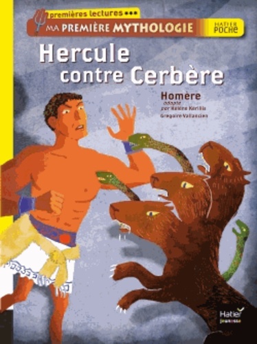 Ma première mythologie  Hercule contre Cerbère