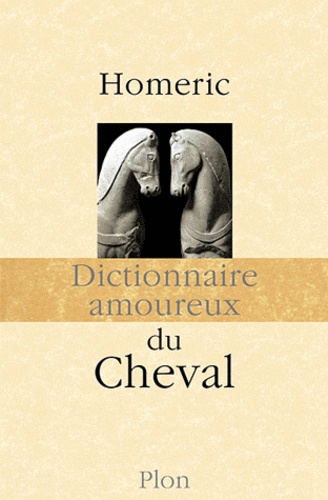 Dictionnaire amoureux du Cheval - Occasion