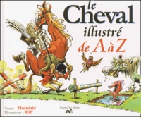  Homéric et  Riff - Le Cheval Illustre De A A Z.
