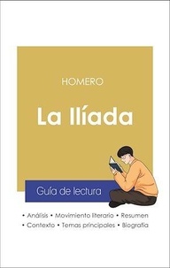  Homero - Guía de lectura La Ilíada (análisis literario de referencia y resumen completo).