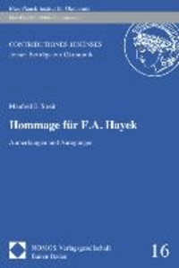 Hommage für F. A. Hayek - Anmerkungen und Anregungen.