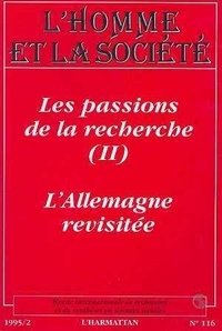  HOMME ET LA SOCIETE - Les Passions De La Recherche Allemagne Revisee Ii.
