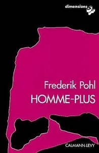 Frederik Pohl - Homme-plus.