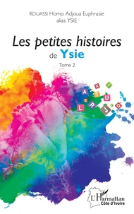 Les petites histoires de Ysie Tome 2
