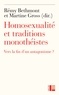 Martine Gross - Homosexualité et traditions monothéistes - Vers la fin d'un antagonisme ?.