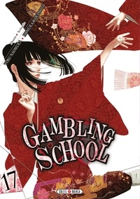 Homura Kawamoto et Toru Naomura - Gambling School 17 : Gambling School T17.