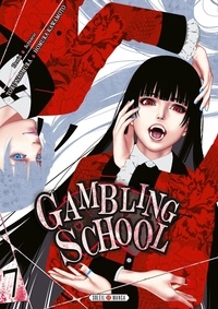 Homura Kawamoto et Toru Naomura - Gambling School Tome 7 : .