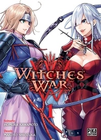 Homura Kawamoto et Makoto Shiozuka - Witches' War Tome 1 : .