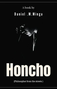Honcho philosopher from the streets.