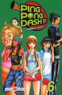 Honda Shingo - Ping Pong Dash Tome 6 : .