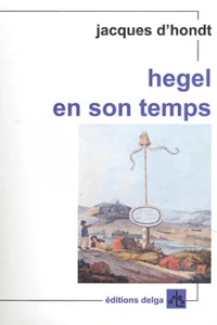 Hegel en son temps