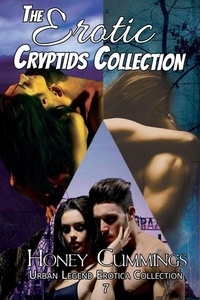  Honey Cummings - The Erotic Cryptid Collection - Urban Legend Erotica Collection, #7.
