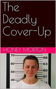  Honey Morton - The Deadly Cover-Up.