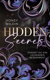 Honey Wildin - Hidden Secrets - Kannst du ein Geheimnis bewahren?.
