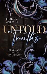Honey Wildin - Untold Truths - Erkennst du die Wahrheit?.