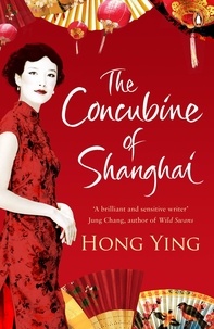 Hong Ying - The Concubine of Shanghai.