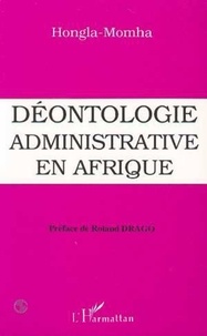  Hongla-Momha - Déontologie administrative en Afrique.