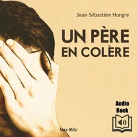 Un père en colère