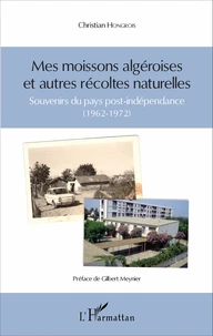 Mes moissons algéroises et autres récoltes naturelles