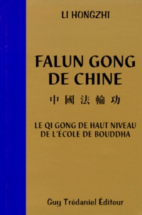 Hongzhi Li - Falun Gong De Chine. Qi Gong De Haut Niveau De L'Ecole De Bouddha.