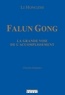 Hongzhi Li et Li Hongzhi - Falun Gong : La grande voie de l'accomplissement.