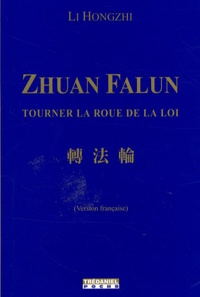 Hongzhi Li - Zhuan Falun - Tourner la roue de la loi.