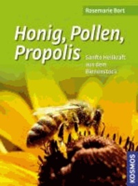 Honig, Pollen, Propolis - Sanfte Heilkraft aus dem Bienenstock.
