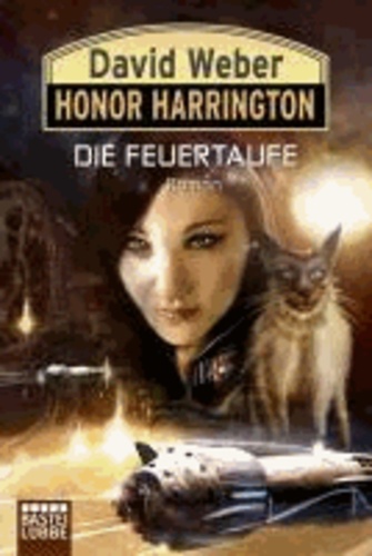 Honor Harrington 27. Die Feuertaufe.