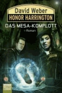 Honor Harrington: Das Mesa-Komplott.