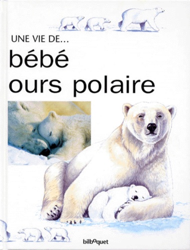 Honor Head et Graham Rosewarne - Bébé ours polaire.