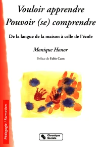 Vouloir apprendre, pouvoir (se) comprendre