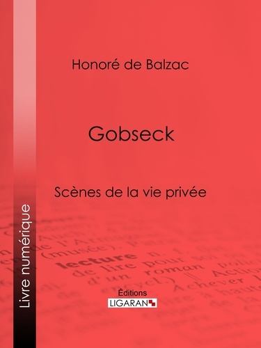  HONORÉ DE BALZAC et  Ligaran - Gobseck.