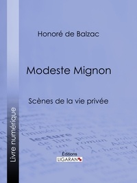  HONORÉ DE BALZAC et  Ligaran - Modeste Mignon.