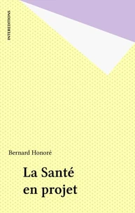 La santé en projet