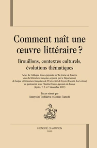 Comment nait une oeuvre littéraire ?