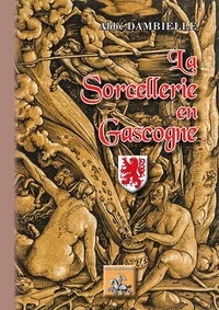 La sorcellerie en Gascogne