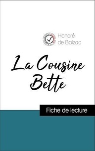 Honoré de Balzac - Analyse de l'œuvre : La Cousine Bette (résumé et fiche de lecture plébiscités par les enseignants sur fichedelecture.fr).