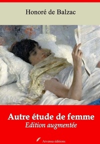 Honoré de Balzac - Autre étude de femme – suivi d'annexes - Nouvelle édition 2019.