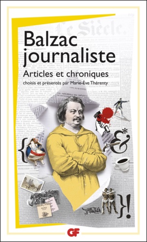 Balzac journaliste. Articles et chroniques