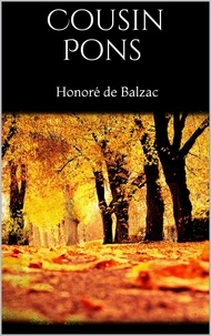 Honoré de Balzac - Cousin Pons.