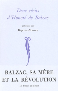 Honoré de Balzac - Deux Recits D'Honore De Balzac : La Grande Breteche. Un Episode Sous La Terreur.