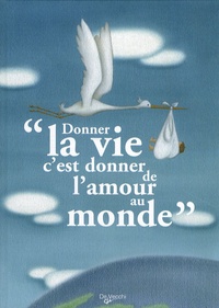 Honoré de Balzac et Jules Renard - "Donner la vie c'est donner de l'amour au monde".