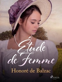 Honoré de Balzac - Étude de Femme.