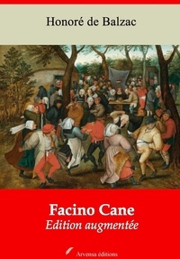 Honoré de Balzac - Facino Cane – suivi d'annexes - Nouvelle édition 2019.